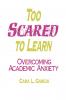 Too Scared to Learn