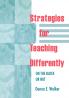 Strategies for Teaching Differently