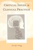 Critical Issues in Clinical Practice