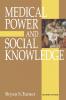 Medical Power and Social Knowledge