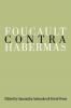 Foucault Contra Habermas