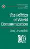 The Politics of World Communication