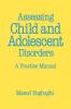 Assessing Child and Adolescent Disorders