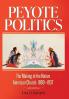 Peyote Politics