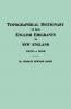 Topographical Dictionary of 2885 English Emigrants to New England 1620-1650