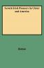 Scotch Irish Pioneers in Ulster and America