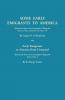 Some Early Emigrants to America Abstracted from the Genealogists' Magazine Vol. 12 Nos. 1-16 Vol. 13 Nos. 1-8; Also Early Emigrants to America Fr