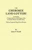 Cherokee Land Lottery Containing a Numerical List of the Names of the Fortunate Drawers in Said Lottery with an Engraved Map of Each District