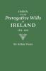 Index to the Prerogative Wills of Ireland 1536-1810