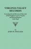 Virginia Valley Records. Genealogical and Historical Materials of Rockingham County Virginia and Related Regions (Wtih Map)