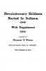 Revolutionary Soldiers Buried in Indiana (1949) with Supplement (1954). Two Volumes in One