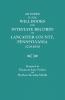 Index to the Will Books and Intestate Records of Lancaster County Pennsylvania 1729-1850. with an Historical Sketch and Classified Bibliography