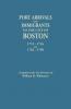 Port Arrivals and Immigrants to the City of Boston 1715-1716 and 1762-1769