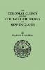Colonial Clergy and the Colonial Churches of New England