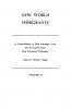 New World Immigrants. a Consolidation of Ship Passenger Lists and Associated Data from Periodical Literature. in Two Volumes. Volume II