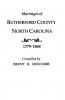 Marriages of Rutherford County North Carolina 1779-1868
