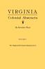 Virginia Colonial Abstracts. the Original 34 Volumes Reprinted in 3. Volume I