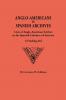 Anglo-Americans in Spanish Archives. Lists of Anglo-American Settlers in the Spanish Colonies of America