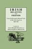 Irish Relatives and Friends. from Information Wanted Ads in the Irish-American 1850-1871