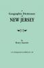 Geographic Dictionary of New Jersey. U.S. Geological Survey Bulletin No. 118