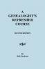 Genealogist's Refresher Course