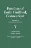 Families of Early Guilford Connecticut. One Volume Bound in Two. Volume II. Includes Index to Volumes I & II