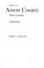 History of Anson County North Carolina 1750-1976