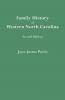 Family History of Western North Carolina. Second Edition (IMPROVED AND AUGM)