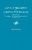 Oaths of Allegiance in Colonial New England. Reprinted from the Proceedings of the American Antiquarian Society for October 1921