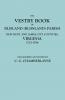 Vestry Book of Blisland (Blissland) Parish New Kent and James City Counties Virginia 1721-1786
