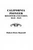 California Pioneer Register and Index 1542-1848