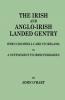 Irish and Anglo-Irish Landed Gentry When Cromwell Came to Ireland Or a Supplement to Irish Pedigrees