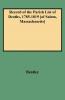 Record of the Parish List of Deaths 1785-1819 [Of Salem Massachusetts]