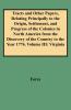 Tracts and Other Papers Relating Principally to the Origin Settlement and Progress of the Colonies in North America from the Discovery of the Count