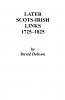 Later Scots-Irish Links 1725-1825. Part One