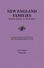 New England Families. Genealogical and Memorial. 1913 Edition. in Four Volumes. Volume III