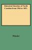 Historical Sketches of North Carolina from 1584 to 1851.