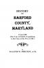 History of Harford County Maryland from 1608 (the Year of Smith's Expedition) to the Close of the War of 1812