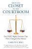 From the Closet to the Courtroom