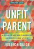 Unfit Parent (LARGE PRINT EDITION)