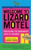 Welcome to Lizard Motel