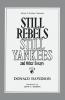 Still Rebels Still Yankees