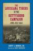 The Louisiana Tigers in the Gettysburg Campaign June-July 1863