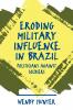 Eroding Military Influence in Brazil