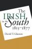 The Irish in the South 1815-1877