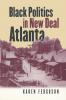 Black Politics in New Deal Atlanta