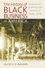 The History of Black Business in America