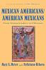 Mexican Americans American Mexicans