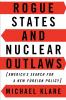 Rogue States and Nuclear Outlaws