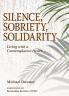 Silence Sobriety Solidarity